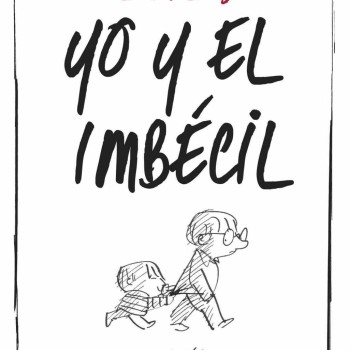 Yo y el imbécil, Elvira Lindo, Seix Barral