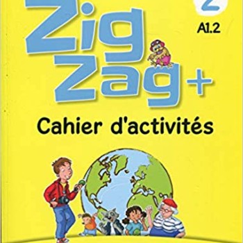 Zig Zag+ 2, Cahier d´activités, Clé International