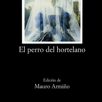 El perro del hortelano, Lope de Vega, Cátedra