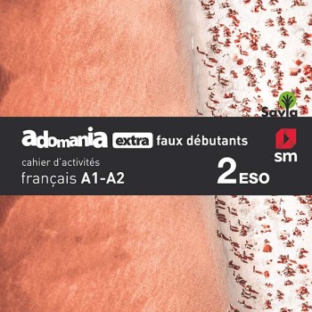 Adomania extra faux débutants 2 ESO, cahier d'activités, SM-Hachette