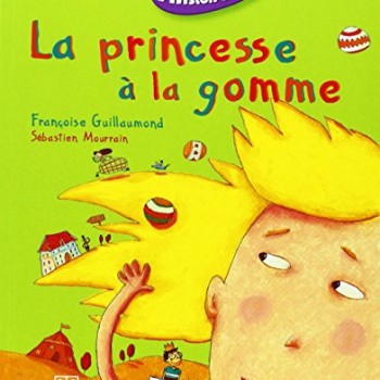 La princesse à la gomme, Francoise Guillaumond, Magnard