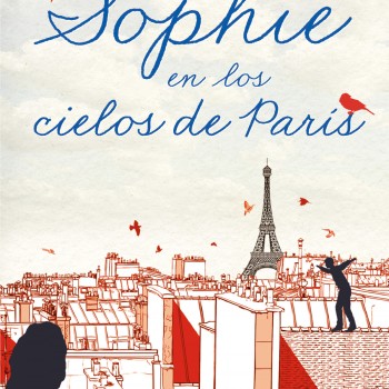 Sophie en los cielos de Paris, Katherine Rundell, Salamandra
