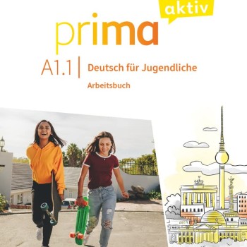 Prima Aktiv A1.1, Deutsch für jugendliche, Arbeitsbuch, Hueber