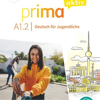 Prima Aktiv A1.2, Deutsch für jugendliche, Kursbuch, Hueber