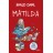 Matilda (català), Roald Dahl, Alfaguara  + 13,46€ 