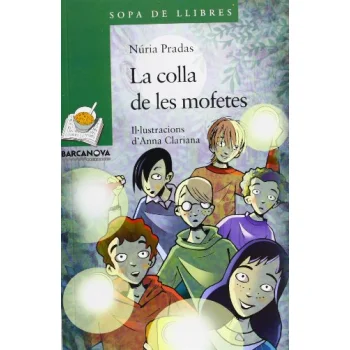 La colla de les mofetes, Núria Pradas, Barcanova