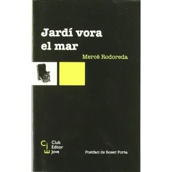Jardí vora el mar, Mercè Rodoreda, Club editor Jove