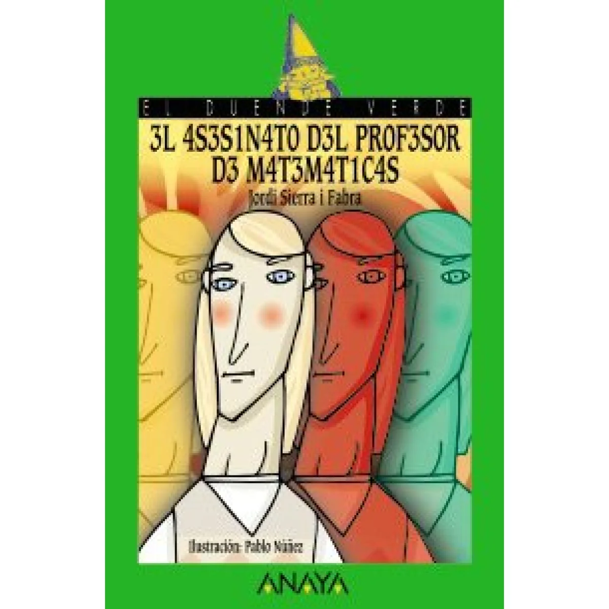 El asesinato del profesor de matemáticas, Jordi Sierra i Fabra, Anaya