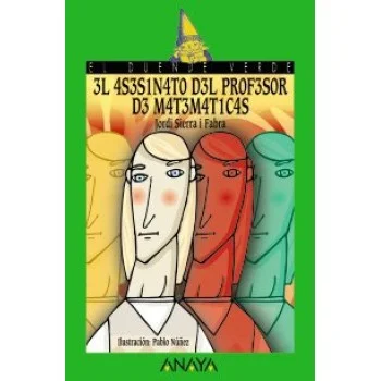 El asesinato del profesor de matemáticas, Jordi Sierra i Fabra, Anaya
