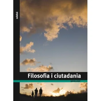 Filosofia i ciutadania 1 batxillerat, Edebé