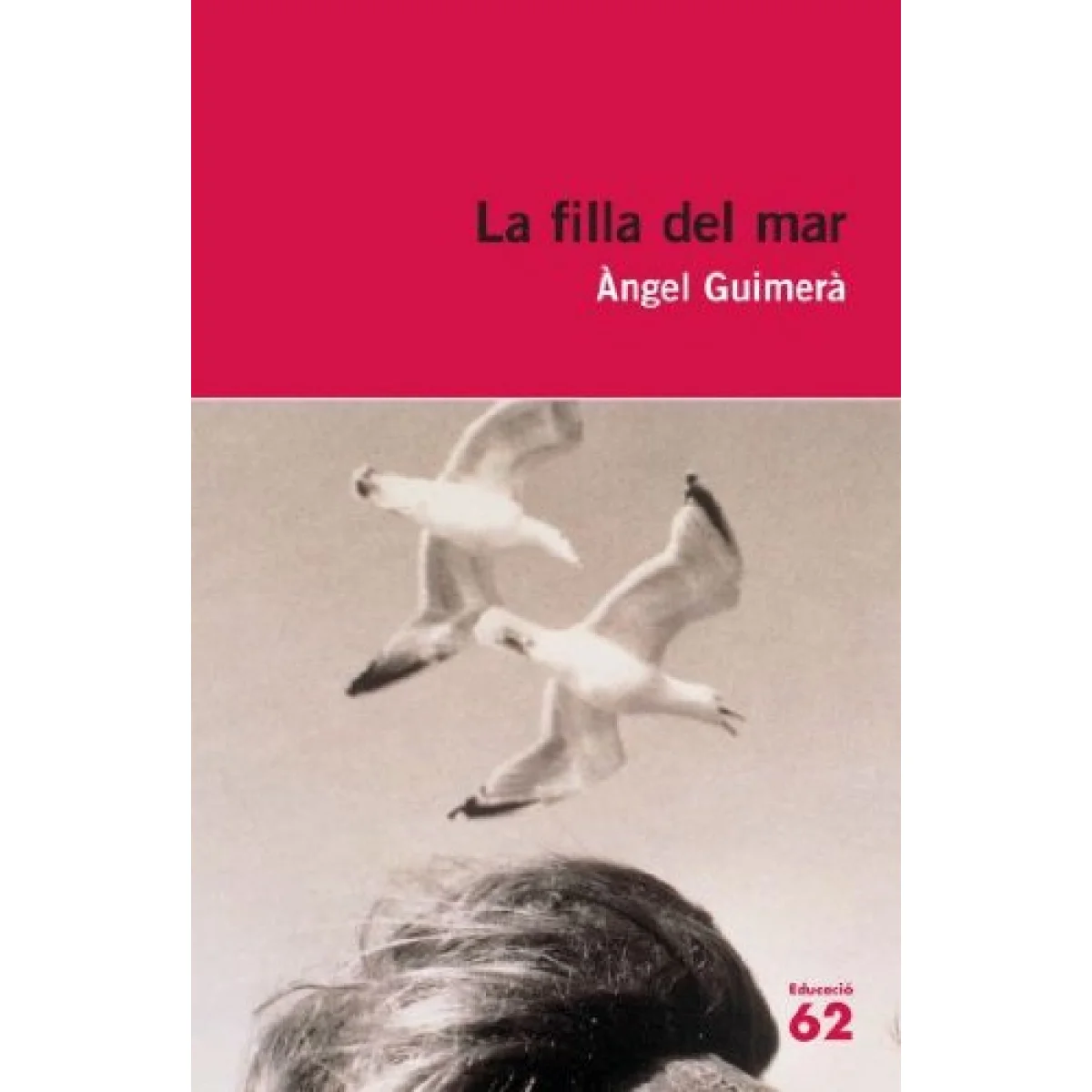 La filla del mar, Angel Guimerà, Educaula
