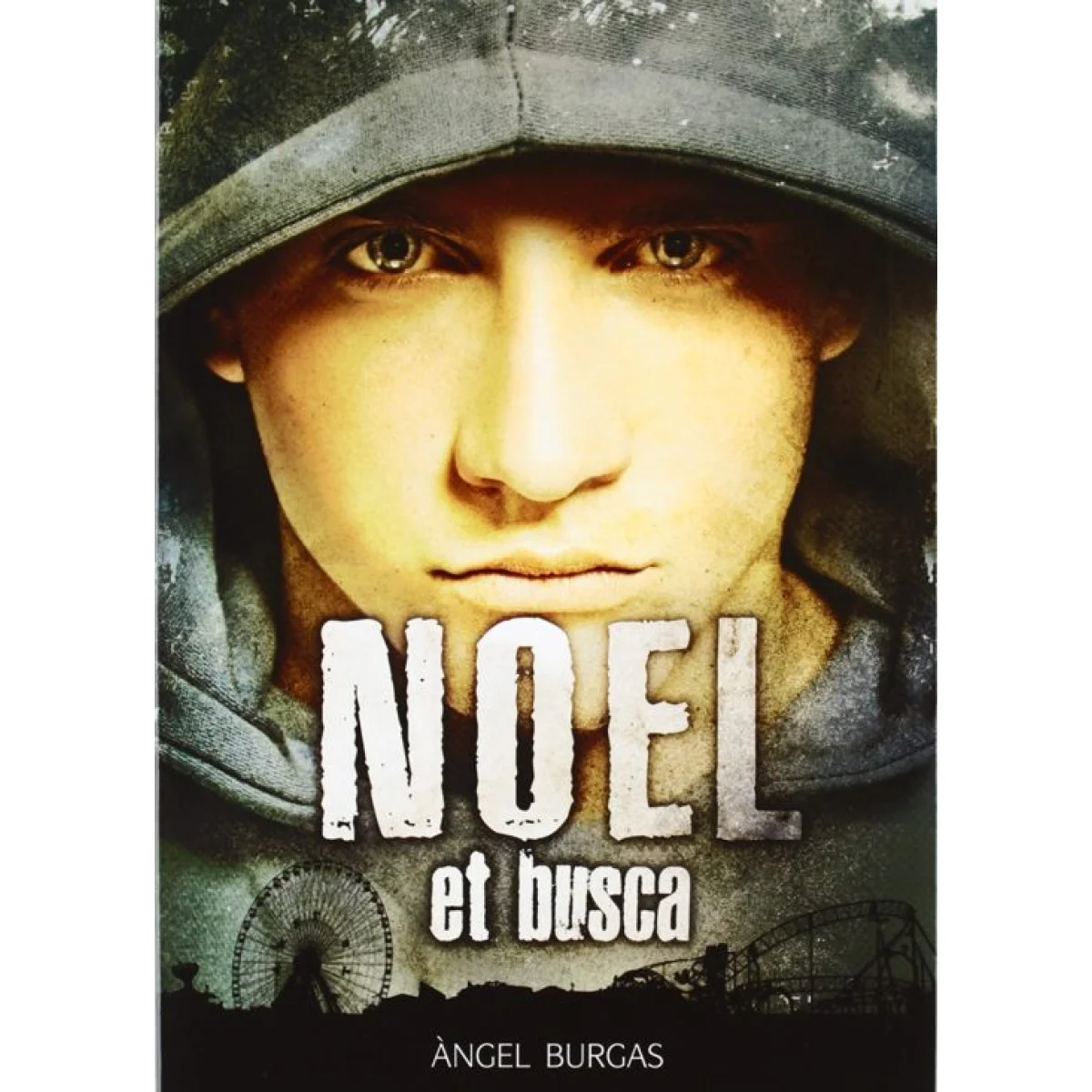 NOEL et busca, Angel burgas, La Galera