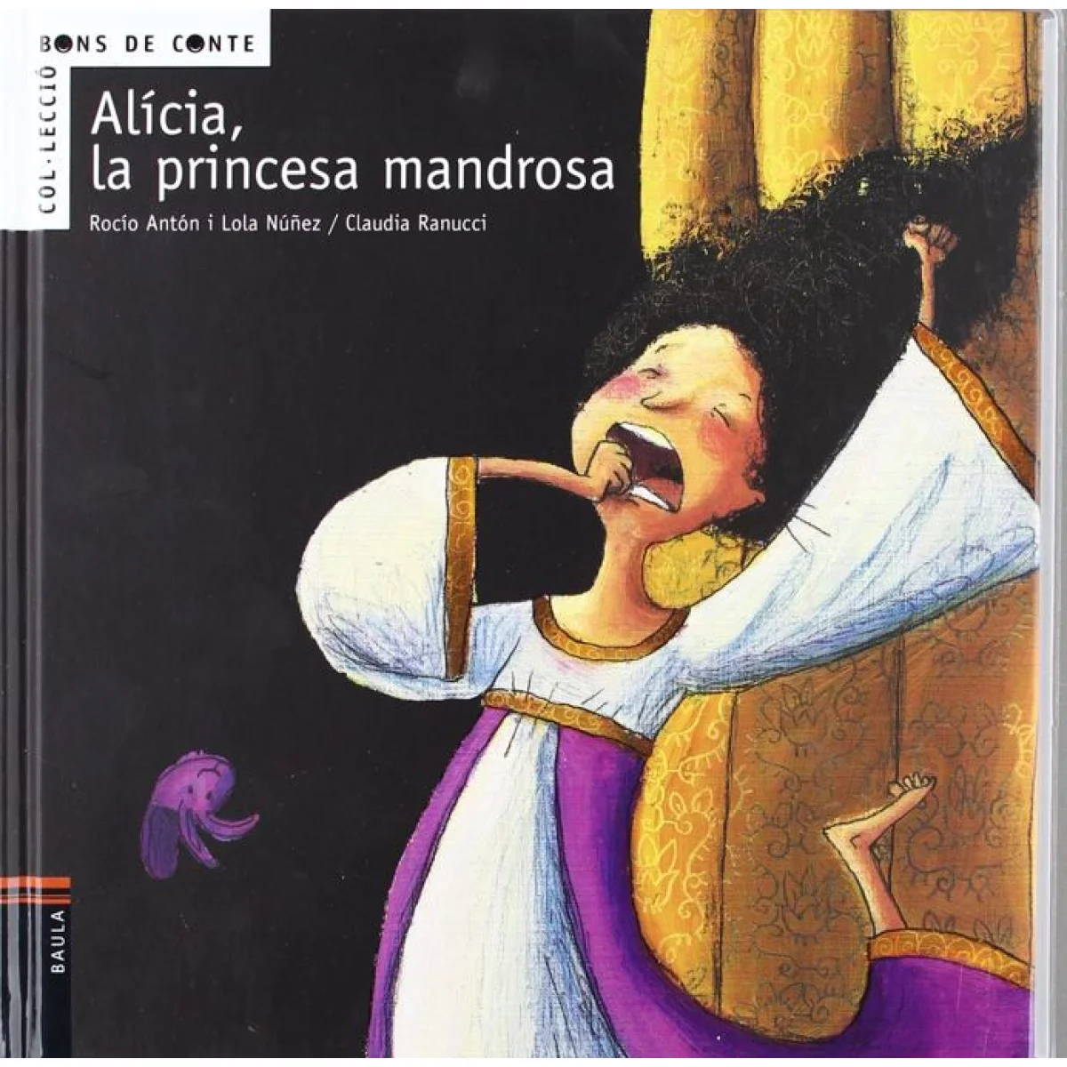 Alícia, la princesa mandrosa, Baula
