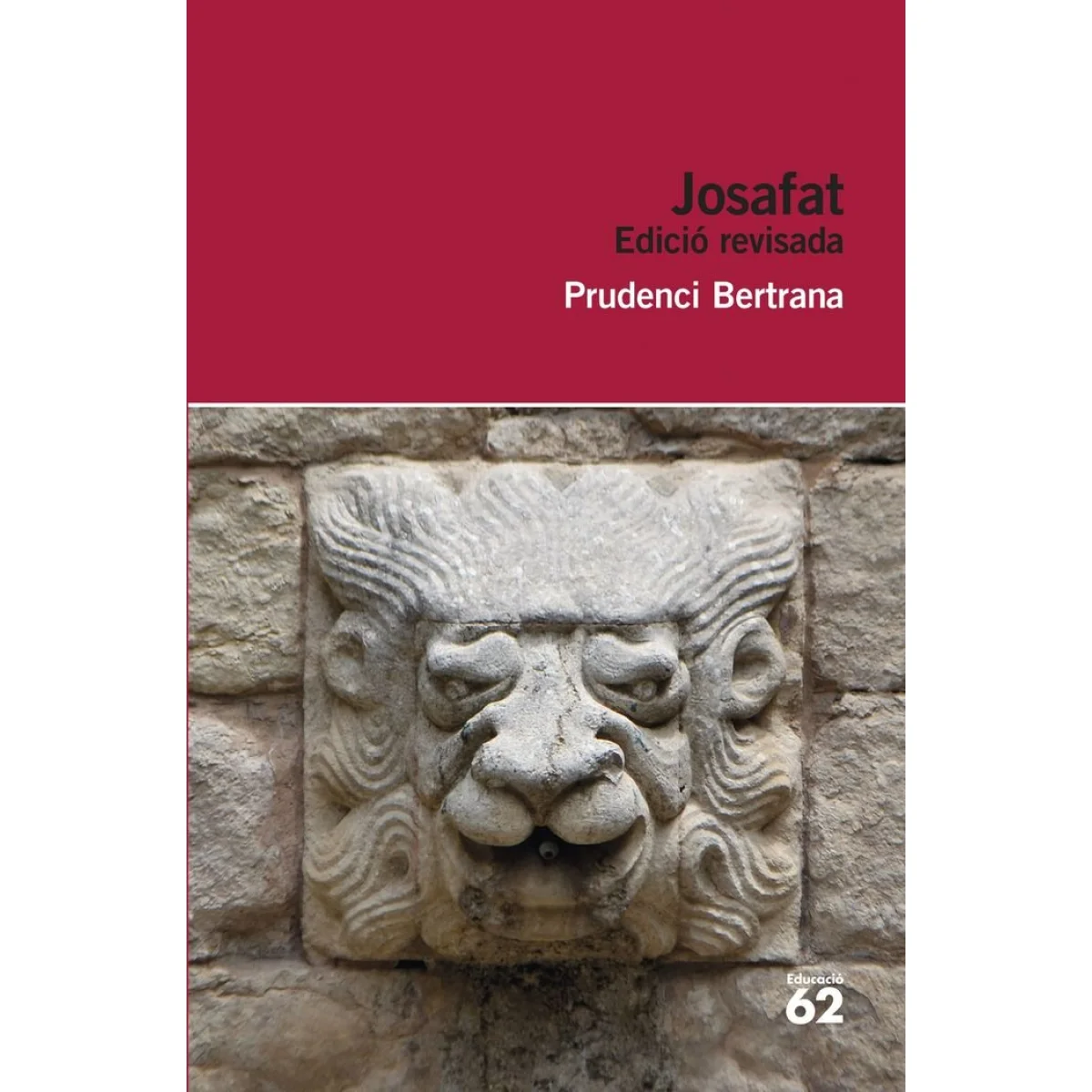 Josafat, Prudenci i Bertrana, Educaula
