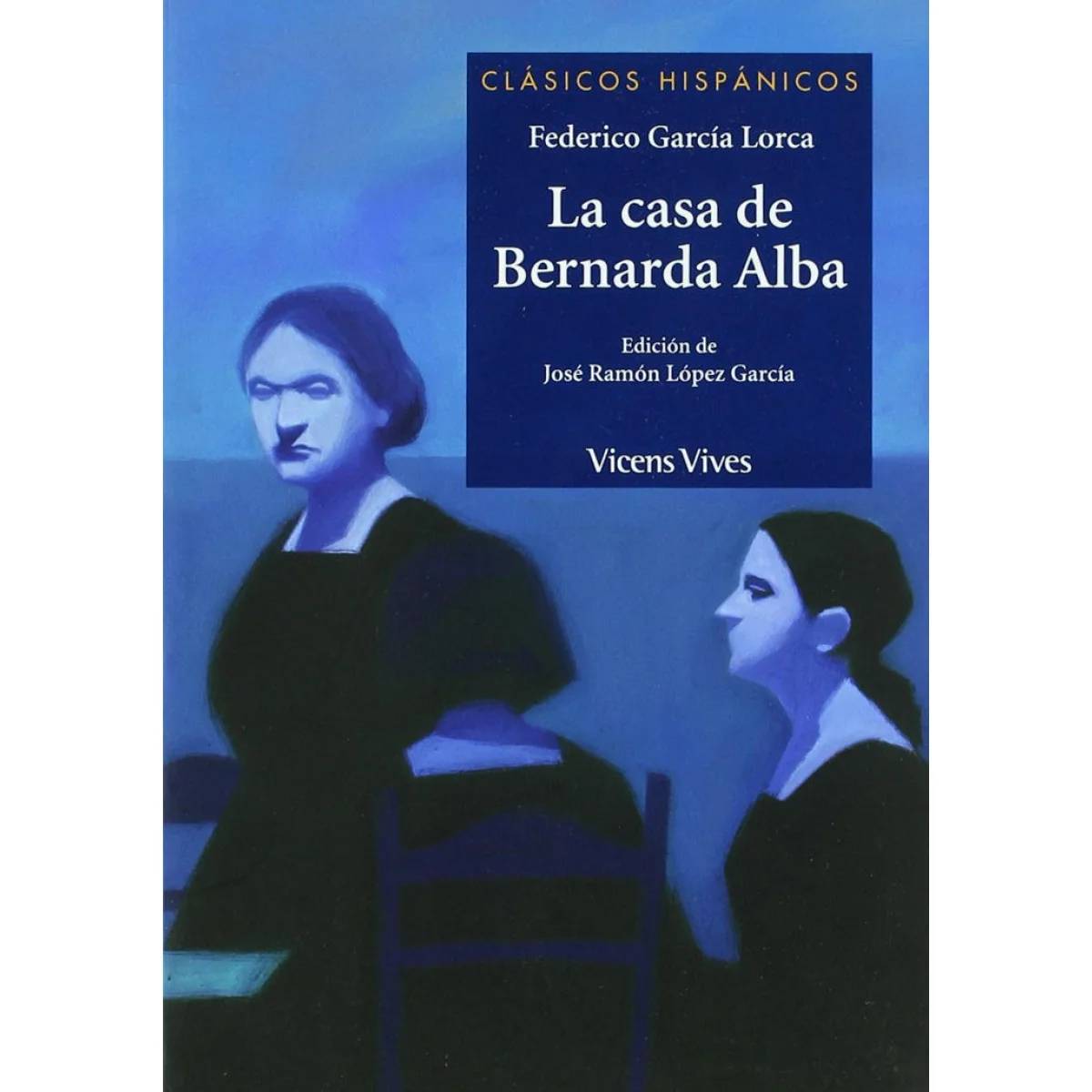 La casa de Bernarda Alba, Federico Garcia Lorca, Vicens Vives