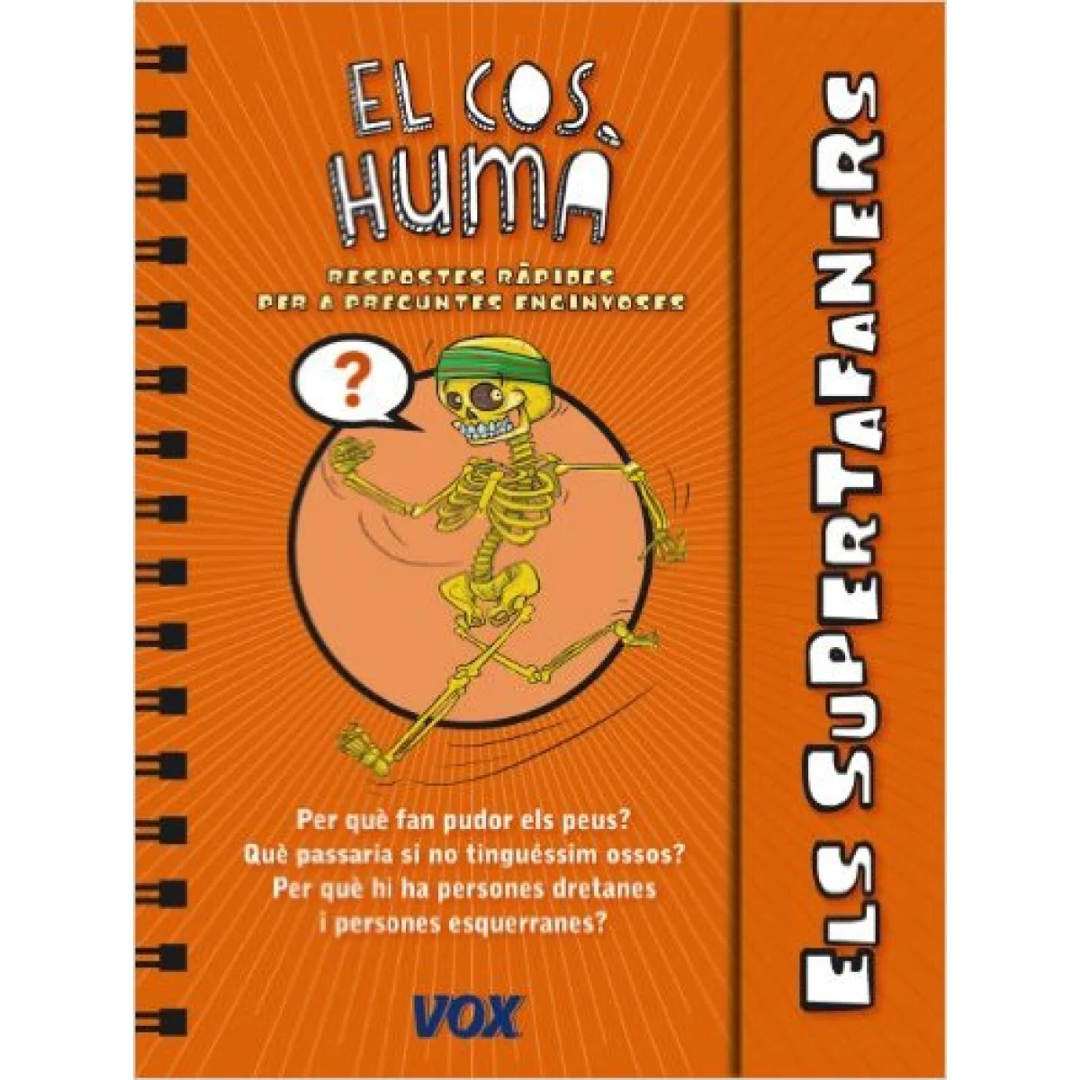 El cos humà, Els supertafaners, Vox