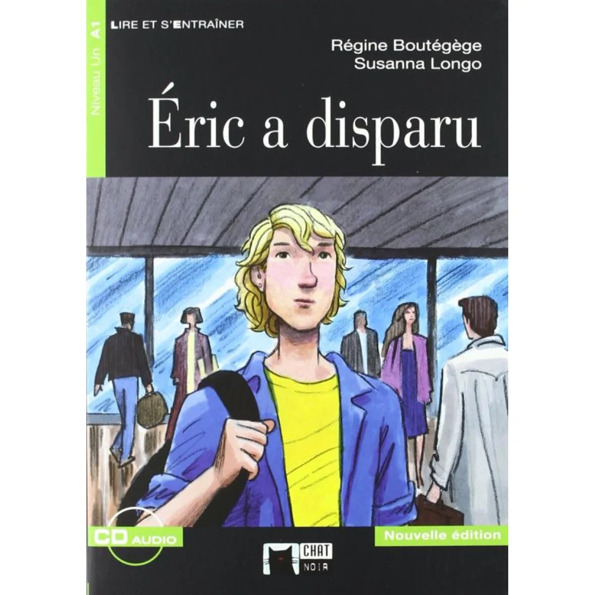 Éric a disparu, livre + CD, R. Boutégège i S. Longo, Chat noir
