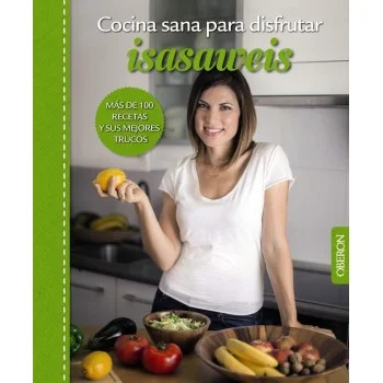 Cocina sana para disfrutar, Isasaweis, Oberon