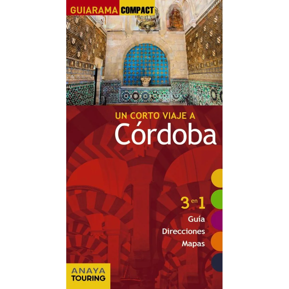 Guiarama compact, un corto viaje a Córdoba, Anaya Touring