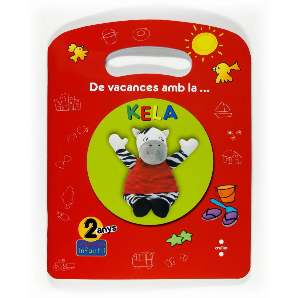 De vacances amb la ... KELA, 2 anys educació infantil, Cruïlla