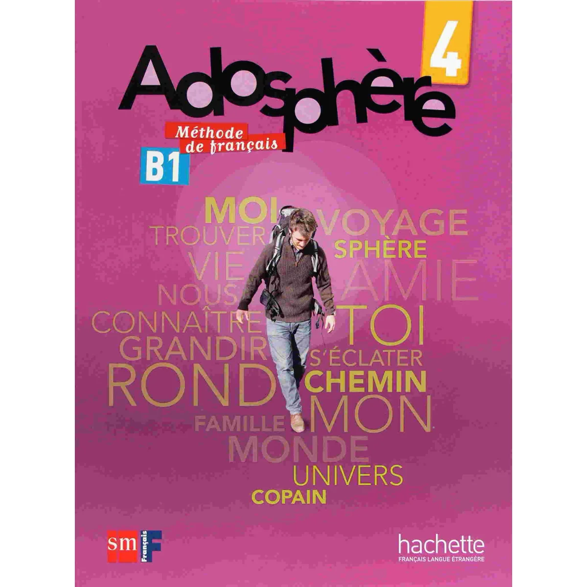 Adosphère 4, méthode de français, SM-Hachette