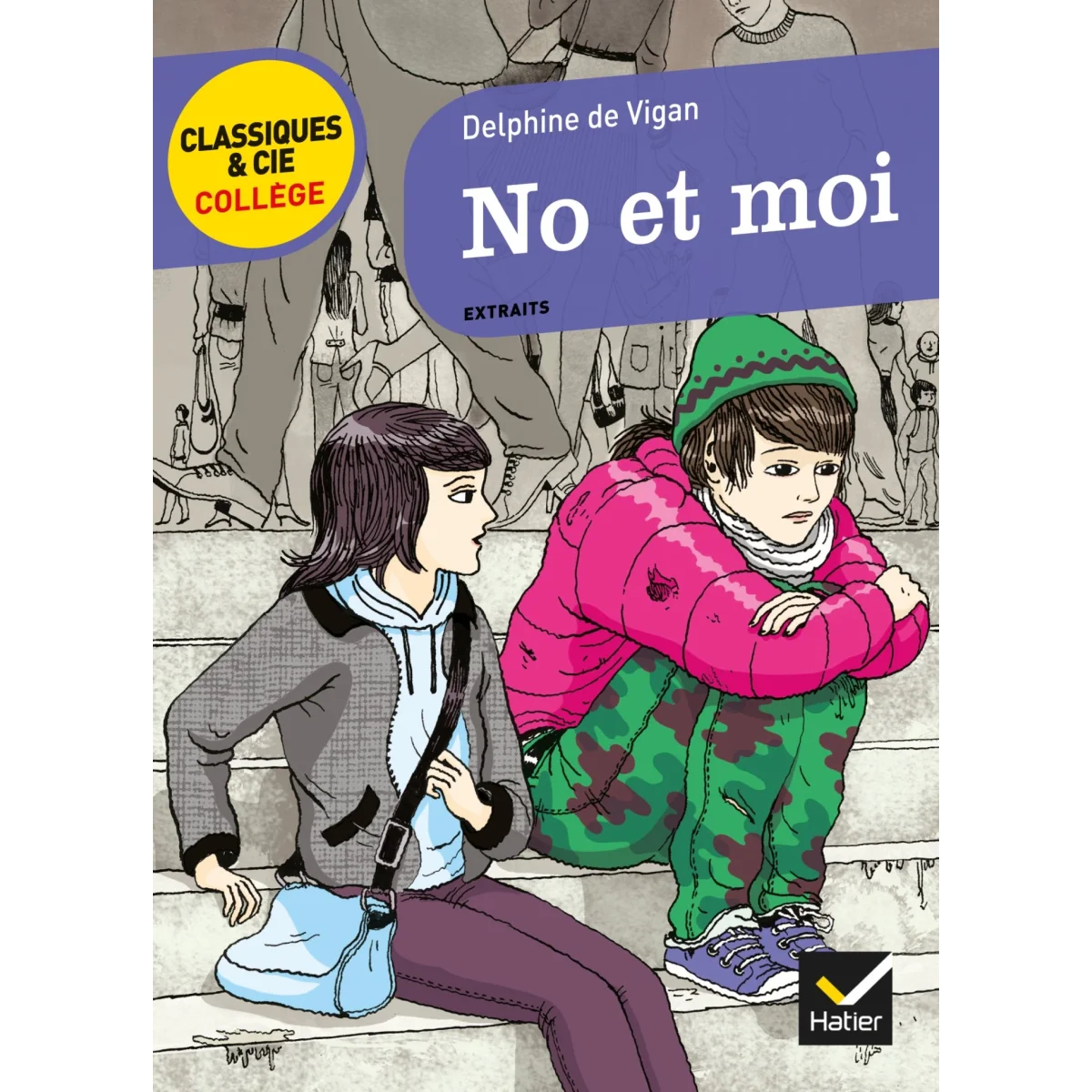 No et moi, Delphine de Vigan, Hatier