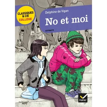 No et moi, Delphine de Vigan, Hatier