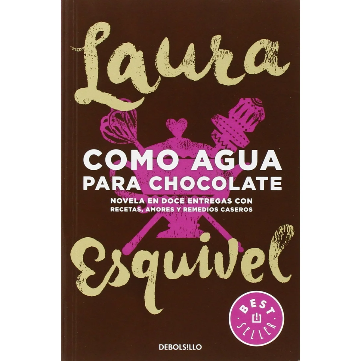 Como agua para chocolate, Laura Esquivel, Debolsillo