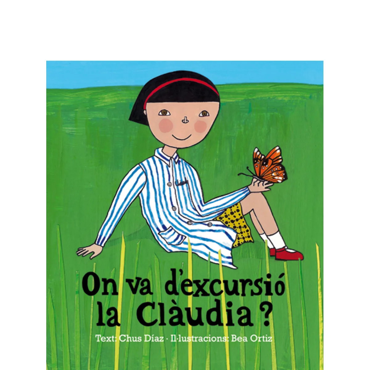 On va d'excursió la Clàudia? Chus Díaz, Ed. Andorra