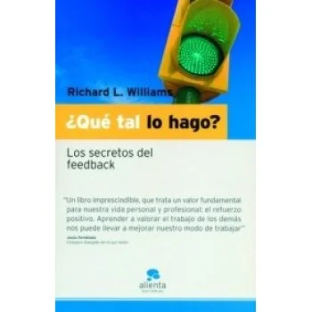 ¿Qué tal lo hago?, Richard L. Williams, Alienta