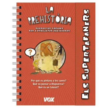 La prehistòria, Els supertafaners, Vox