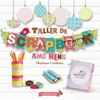 Taller de Scrapbook amb nens, Mariona Cardona, Larousse