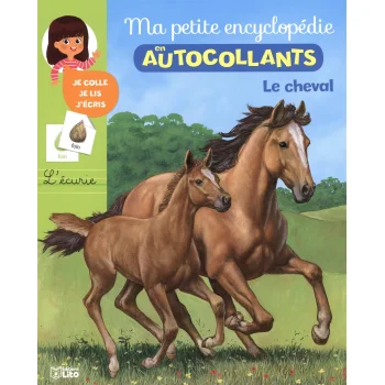 Le cheval (Ma petite encyclopédie en autocollants), Lito