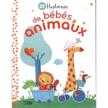 27 histoires de bébés animaux (Moi, j'aime les histoires), Lito