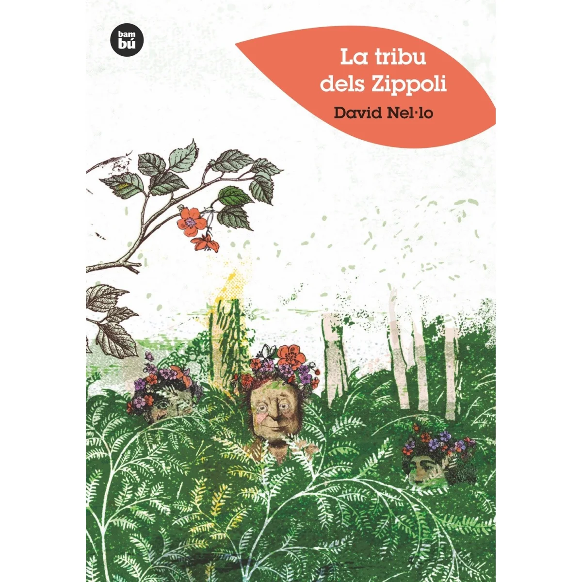 La tribu dels Zippoli, David Nel·lo, Bambú