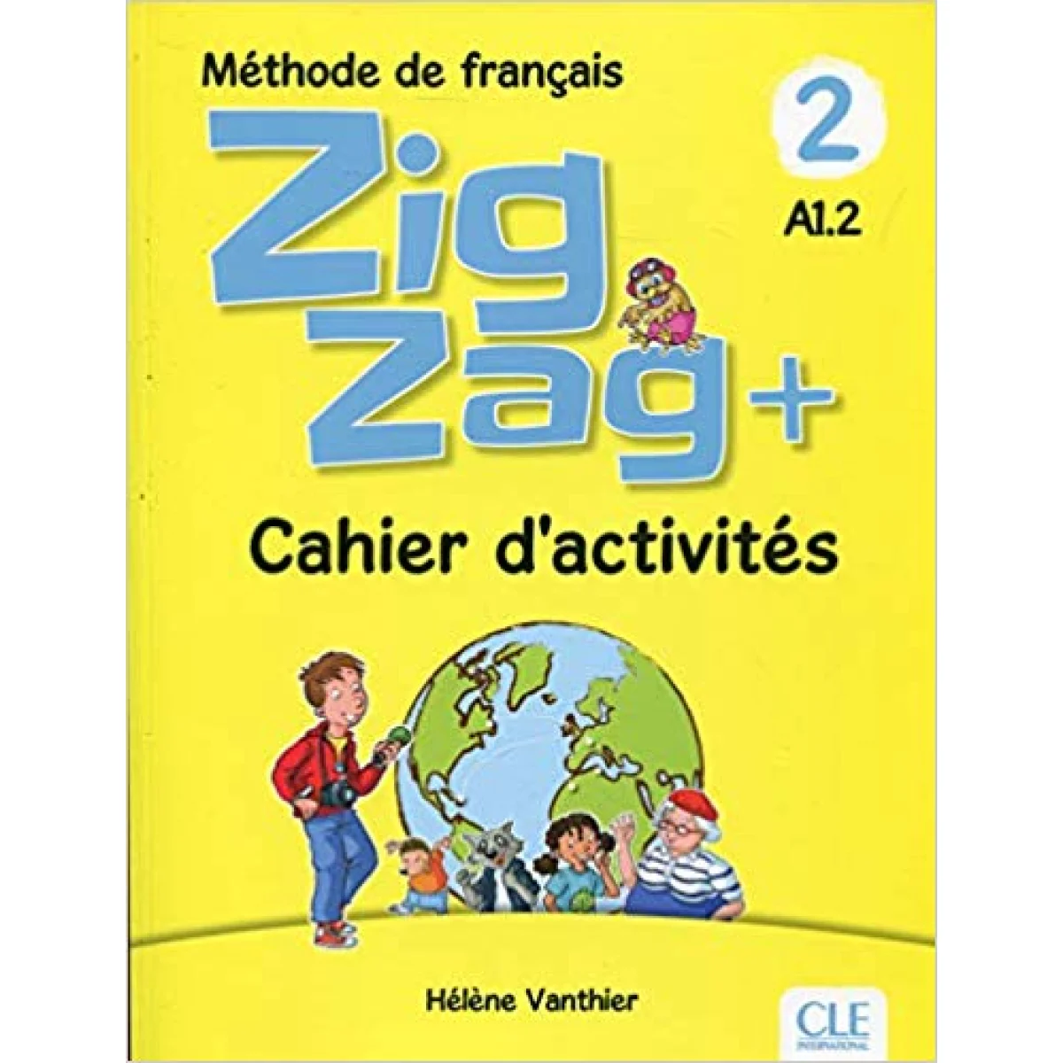 Zig Zag+ 2, Cahier d´activités, Clé International