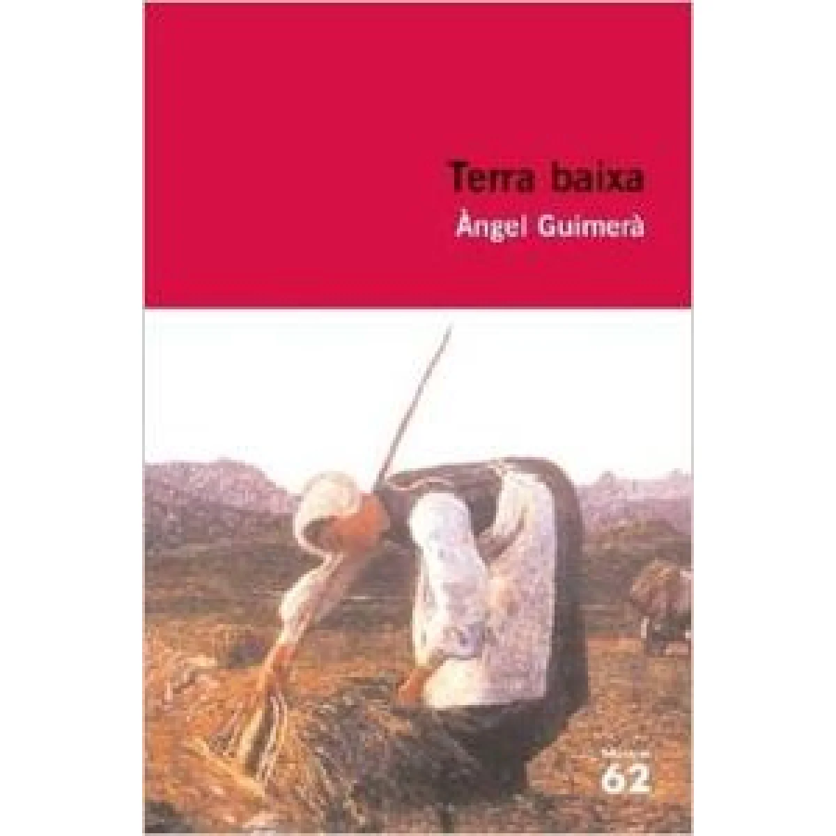 Terra baixa, Angel Guimerà, Educació 62
