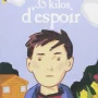 35 kilos d´espoir, Anna Gavalda, Bayard jeunesse