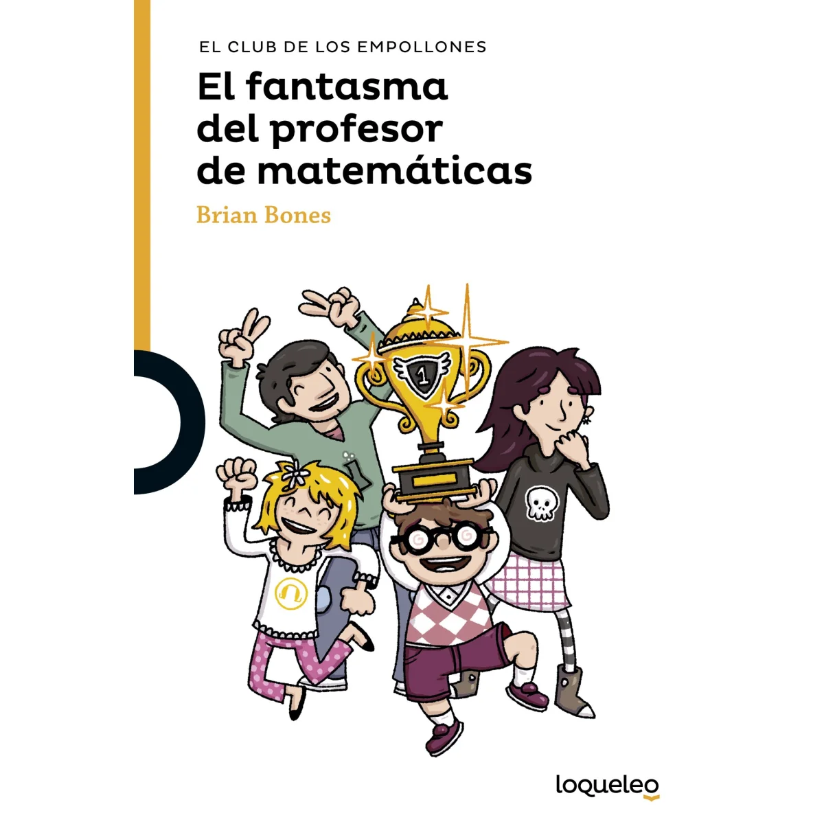 El fantasma del profesor de matemáticas, Brian Bones, Loqueleo