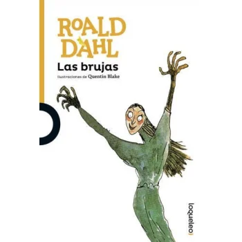 Las brujas, Roald Dahl, Loqueleo