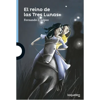 El reino de las Tres Lunas, Fernando J López, Loqueleo
