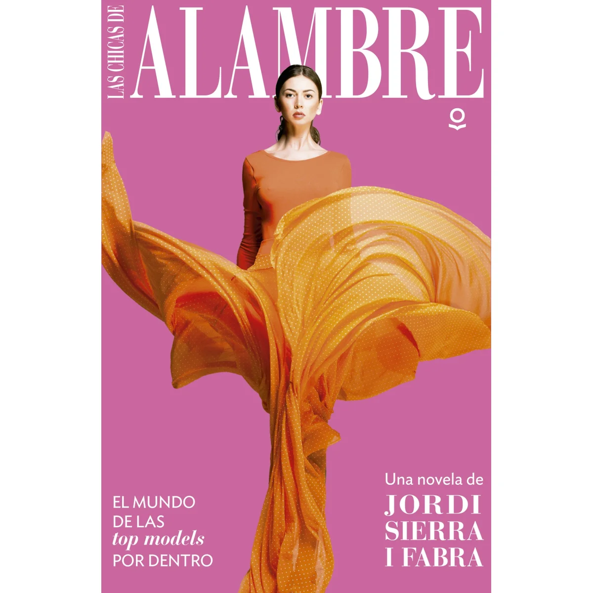 Las chicas de alambre, Jordi Sierra i Fabra, Loqueleo