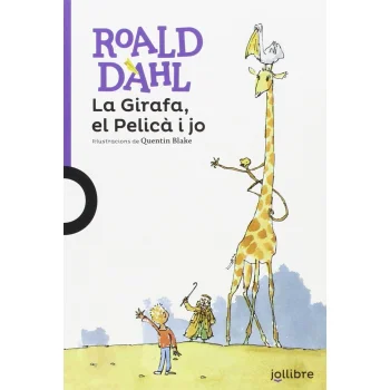 La Girafa, el Pelicà i jo, Roald Dahl, Jollibre
