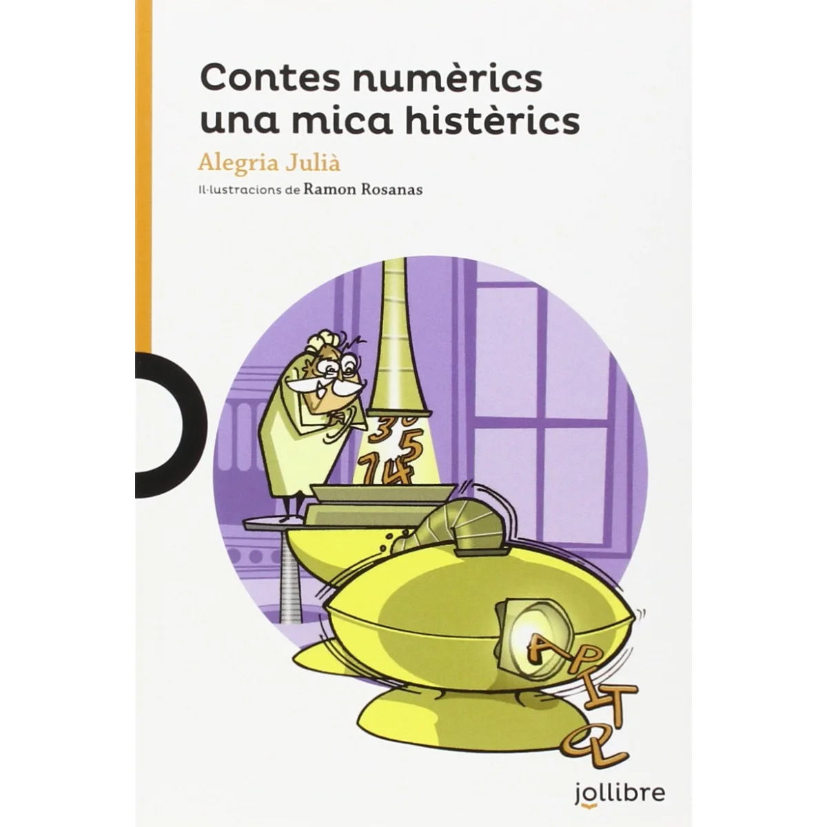 Contes numèrics una mica hisèrics, Alegria Julia, Jollibre