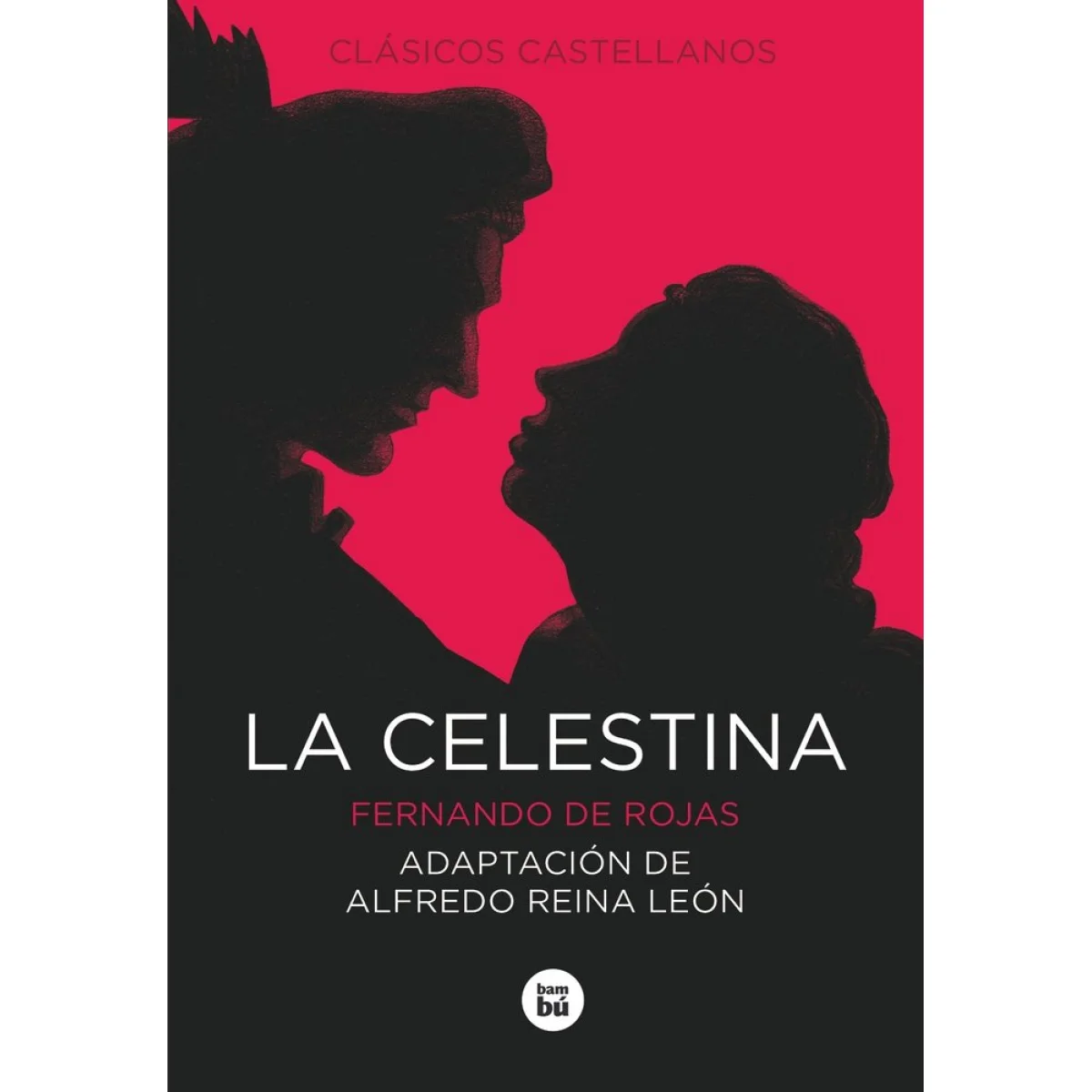 La Celestina, Fernando de Rojas, Bambú