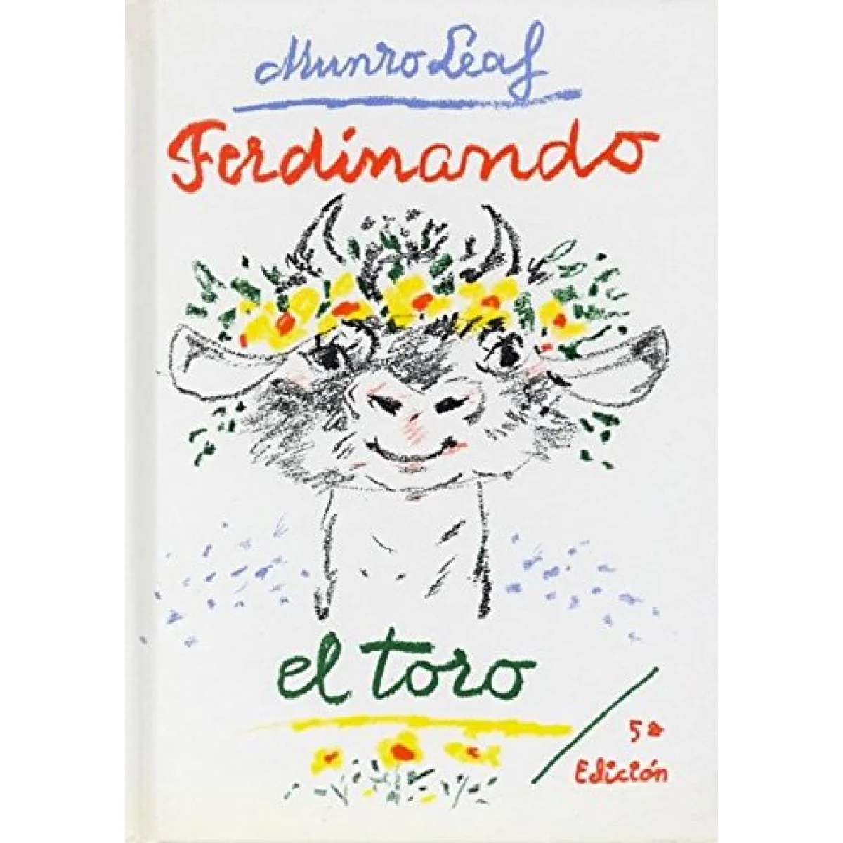 Ferdinando el toro, Munro Leaf, Loguez ediciones