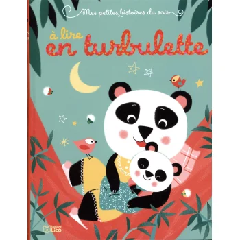 Histoires à lire en turbulette (Mes petites histoires du soir) Lito