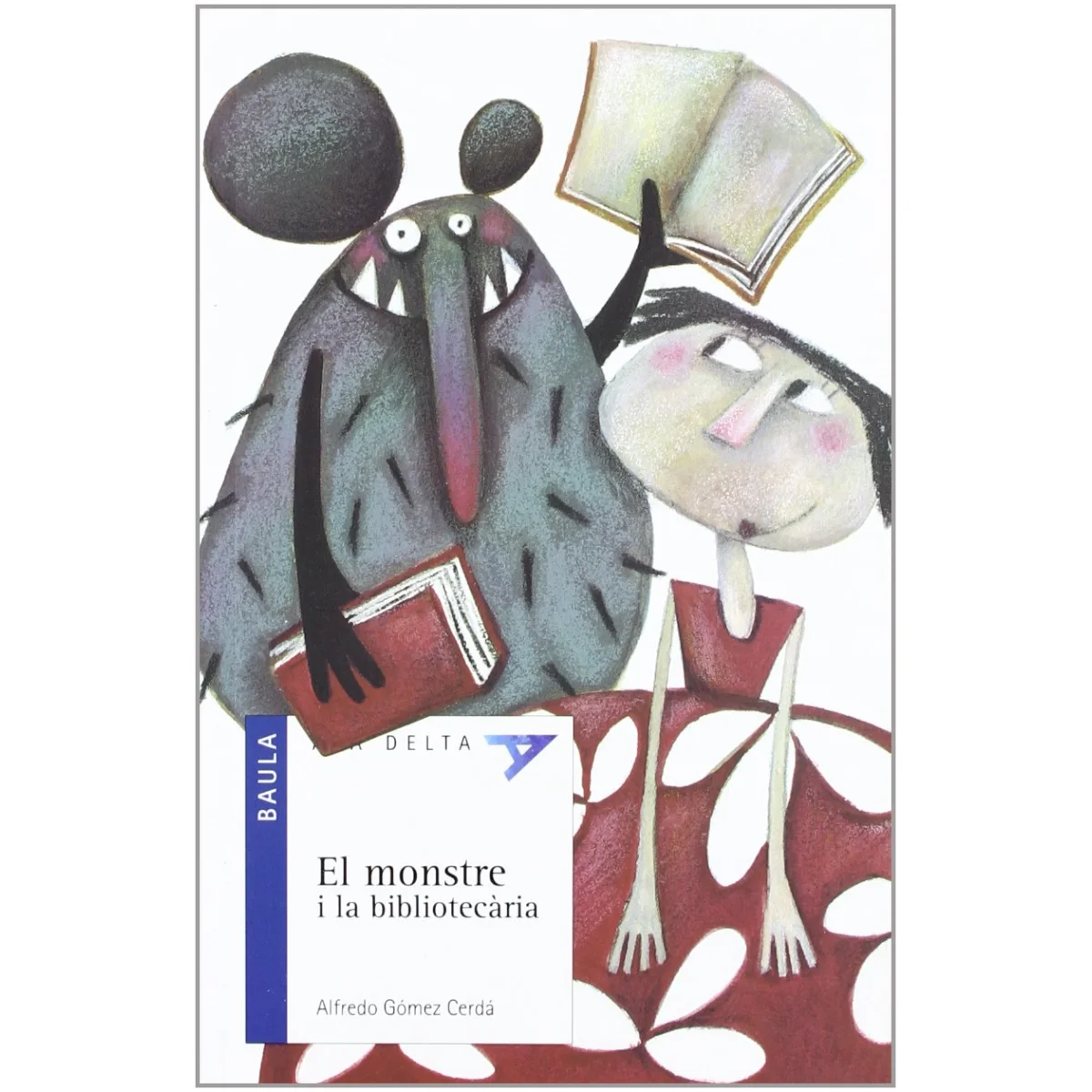El monstre i la bibliotecària, Ala delta, Alfredo Gómez, Baula