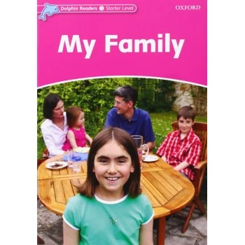 My Family, Dolphin Readers Starter Level, Oxford