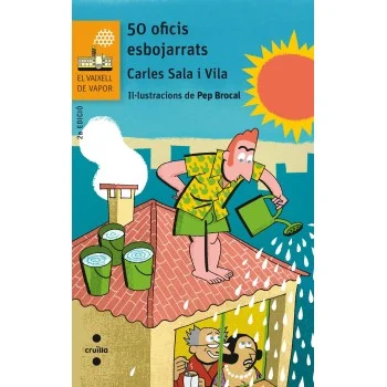50 oficis esbojarrats,Carles Sala i Vila, El Vaixell de Vapor, cruïlla